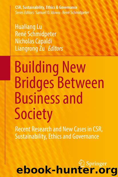 Building New Bridges Between Business and Society by Hualiang Lu René Schmidpeter Nicholas Capaldi & Liangrong Zu