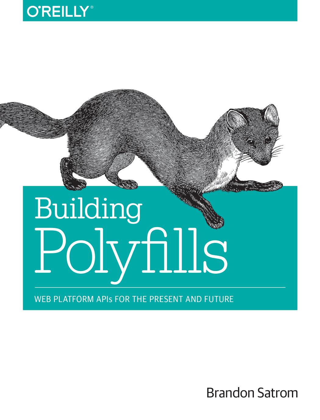 Building Polyfills by Brandon Satrom
