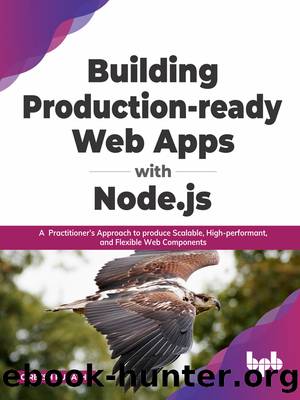 Building Production-Ready Web Apps with Node.js by Punathil Gireesh;