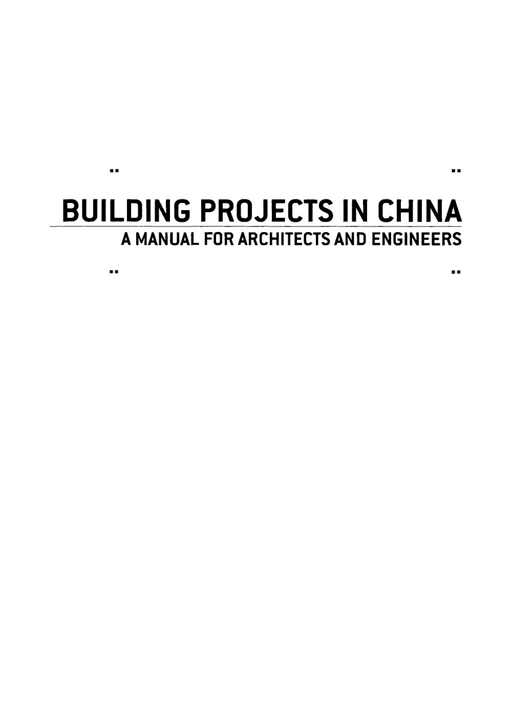 Building Projects in China: A Manual for Architects and Engineers by Bert Bielefeld Lars-Phillip Rusch