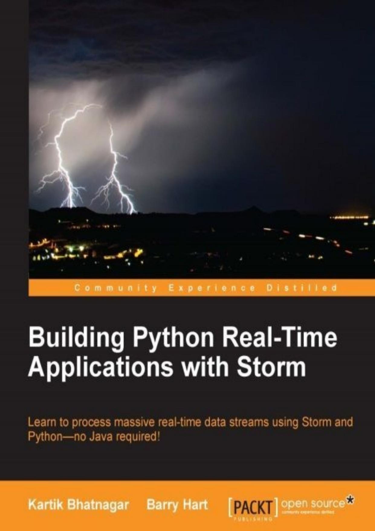 Building Python Real-Time Applications with Storm by Kartik Bhatnagar & Barry Hart