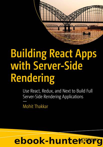Building React Apps with Server-Side Rendering by Mohit Thakkar