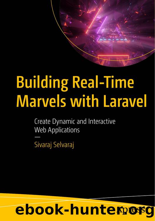 Building Real-Time Marvels with Laravel by Unknown