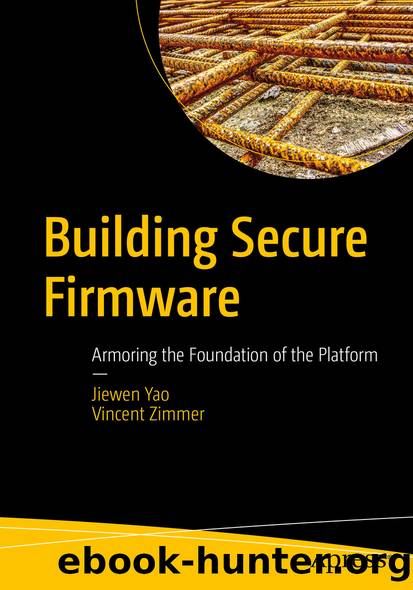 Building Secure Firmware by Jiewen Yao & Vincent Zimmer