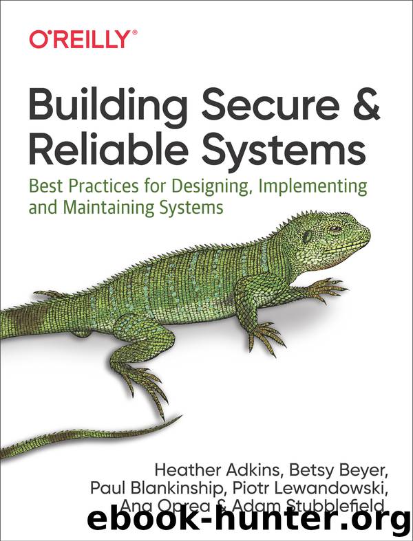 Building Secure and Reliable Systems by Heather Adkins