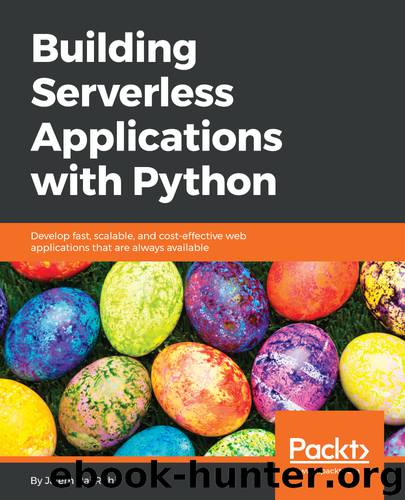 Building Serverless Applications with Python by Jalem Raj Rohit