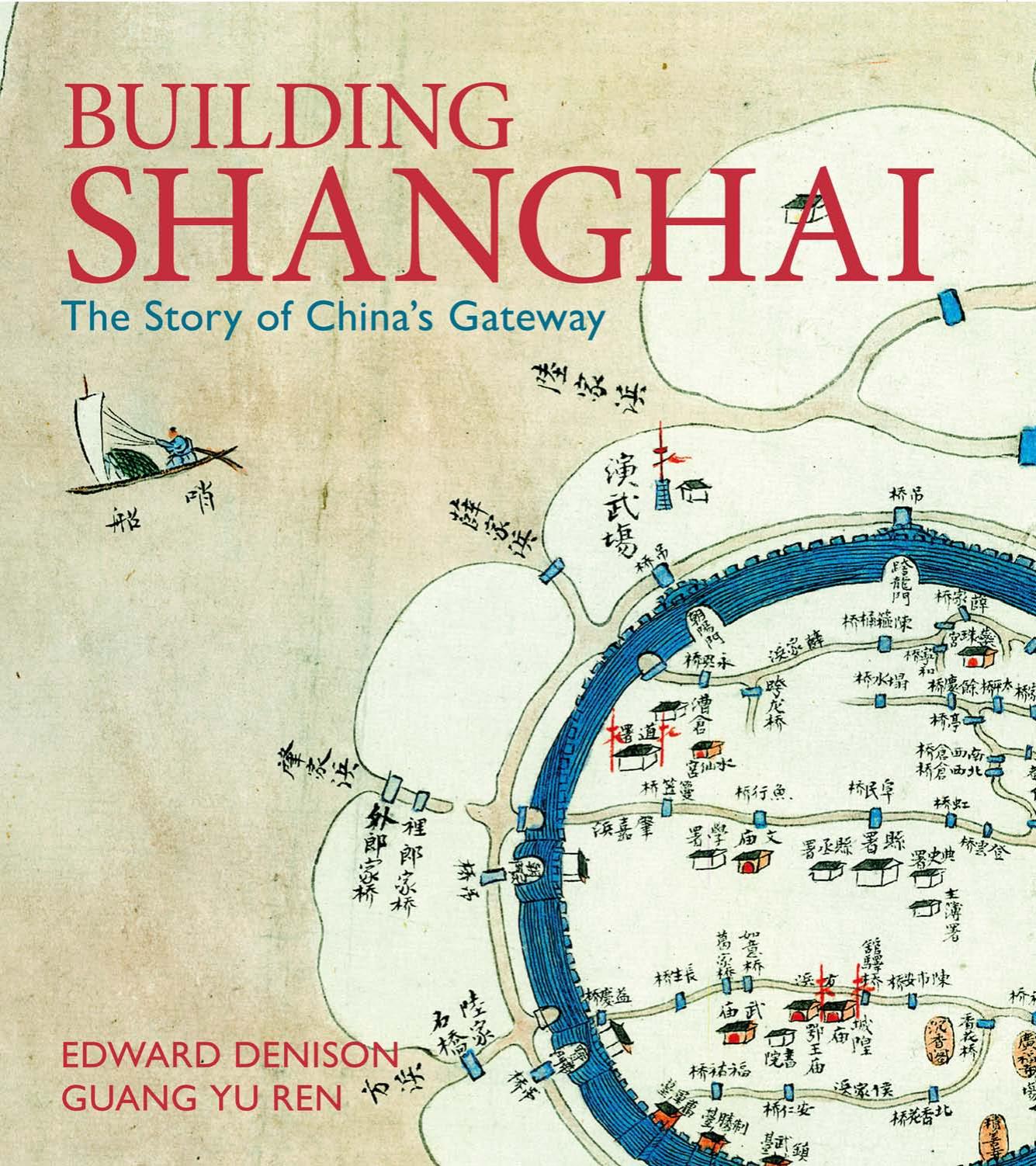 Building Shanghai by Edward Denison