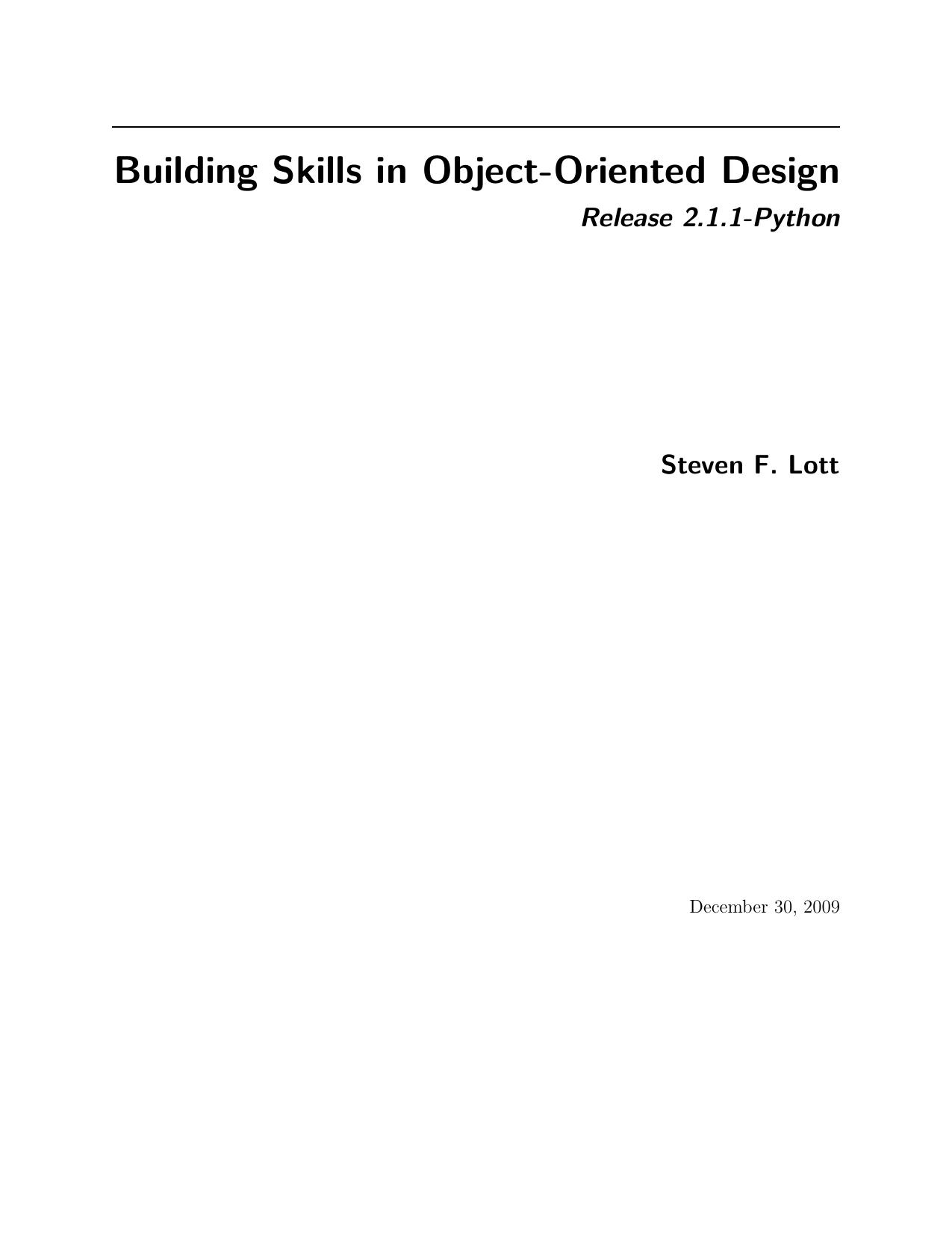 Building Skills in Object-Oriented Design (with Python) by Steven F. Lott