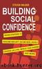 Building Social Confidence by Steven Wilder