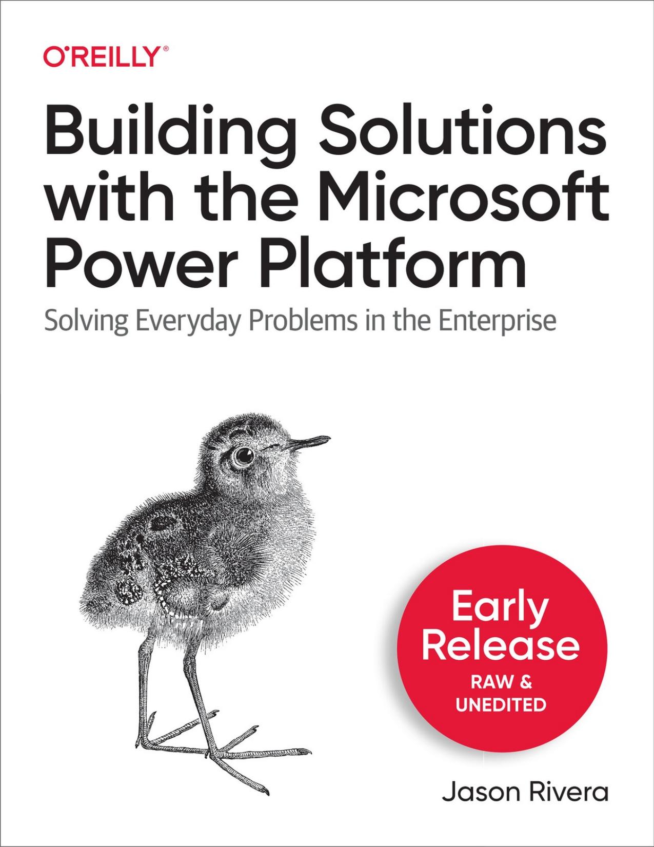 Building Solutions with the Microsoft Power Platform by Jason Rivera