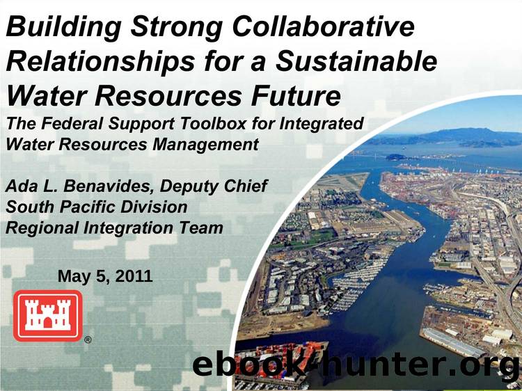 Building Strong Collaborative Relationships for a Sustainable Water Resources Future by U.S. Army Engineer Institute for Water Resources
