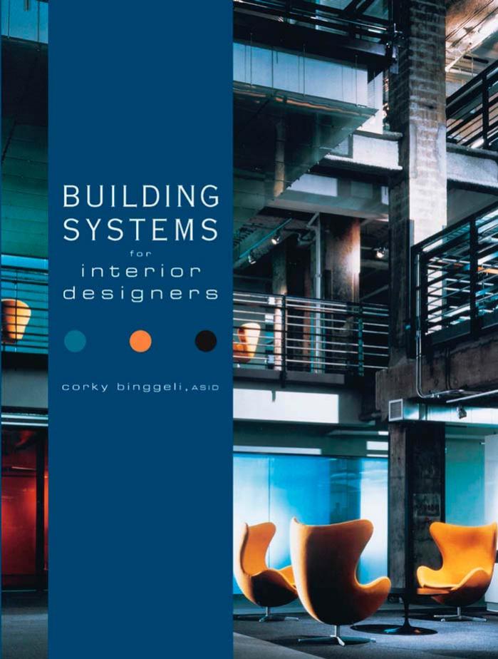 Building Systems for Interior Designers by Corky Binggeli