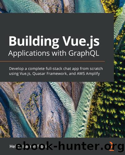 Building Vue.js Applications with GraphQL by Heitor Ramon Ribeiro