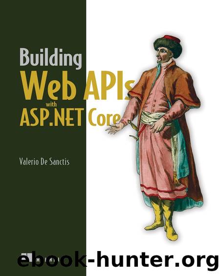 Building Web APIs with ASP.NET Core by Valerio De Sanctis