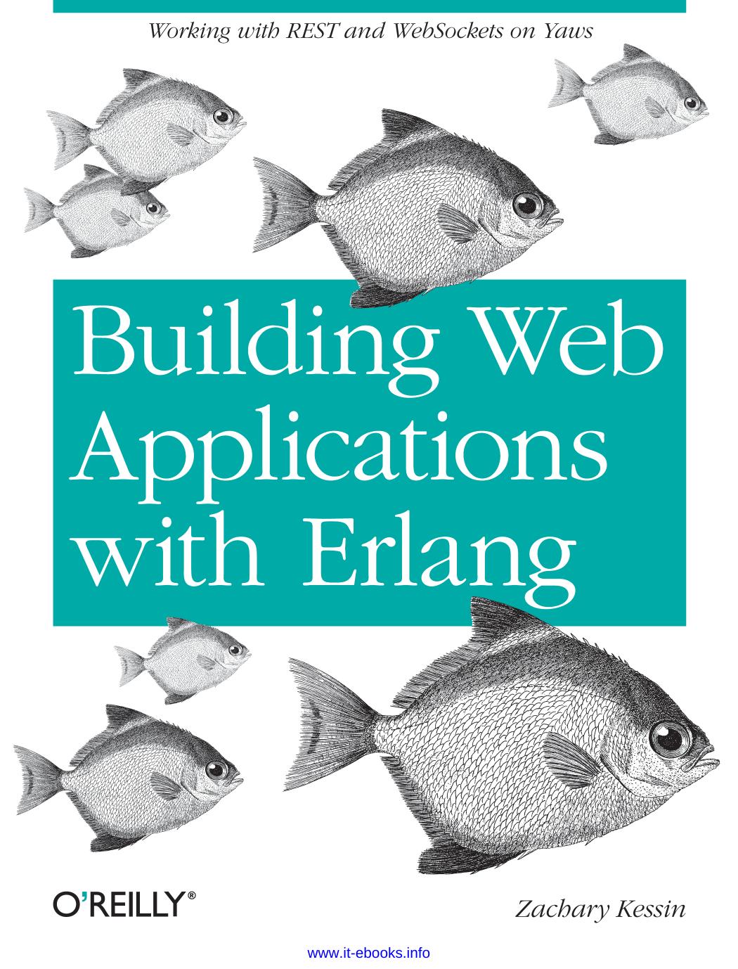 Building Web Applications with Erlang by Zachary Kessin