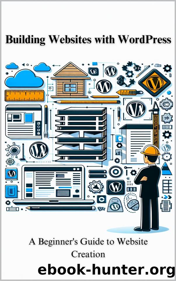 Building Websites with WordPress: A Beginner's Guide to Website Creation by Kial