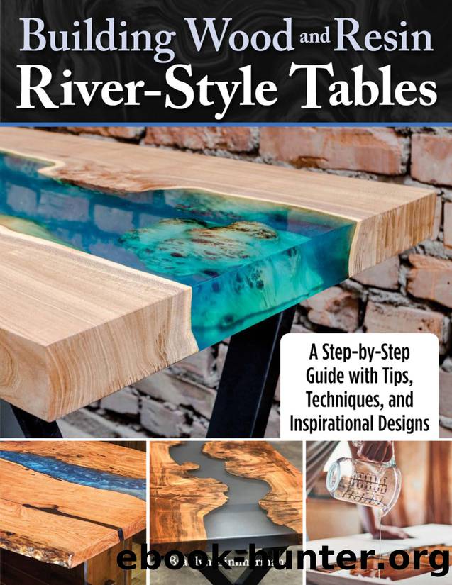 Building Wood and Resin River-Style Tables by Zimmerman Bradlyn;