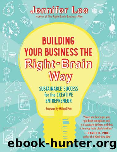 Building Your Business the Right-Brain Way by Jennifer Lee