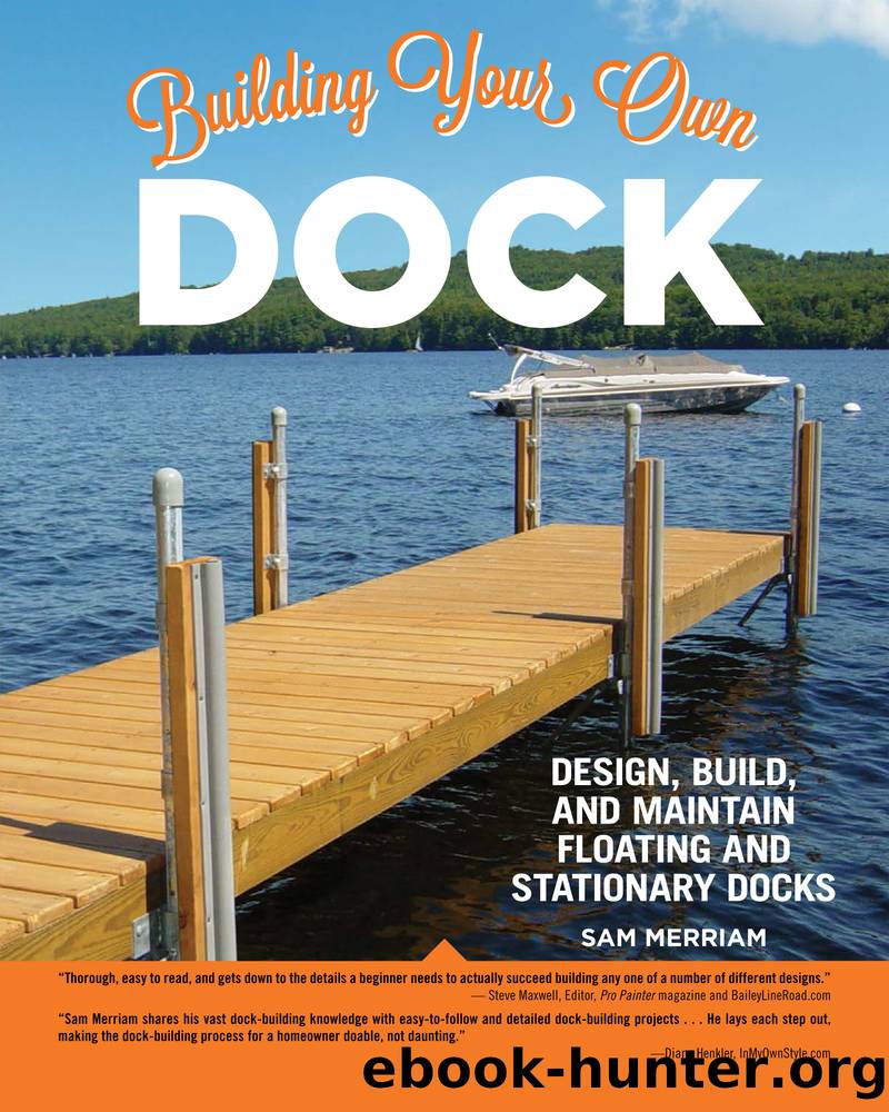 Building Your Own Dock by Sam Merriam