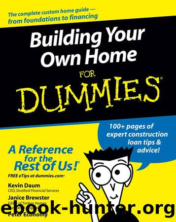 Building Your Own Home For Dummies by Kevin Daum & Janice Brewster & Peter Economy