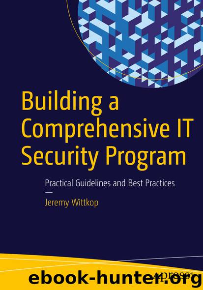 Building a Comprehensive IT Security Program by Jeremy Wittkop