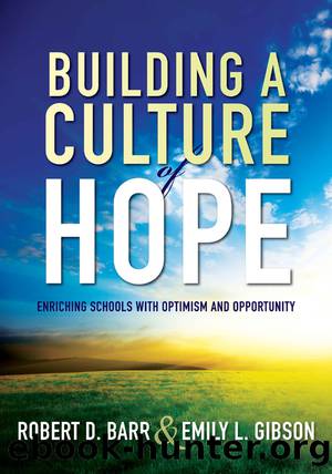 Building a Culture of Hope by Barr Robert D.;Gibson Emily L.;