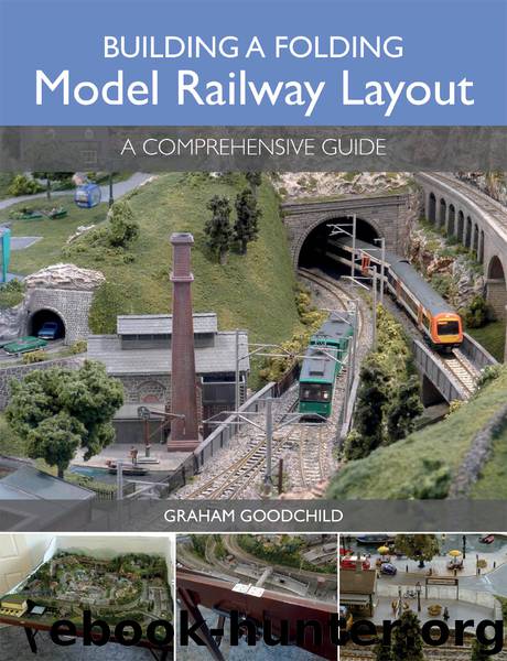 Building a Folding Model Railway Layout by Graham Goodchild