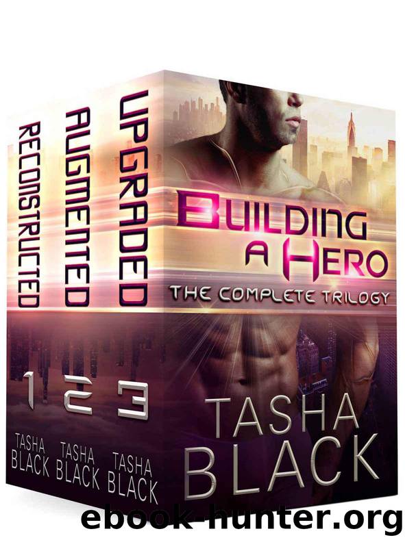 Building a Hero: The Complete Trilogy by Black Tasha