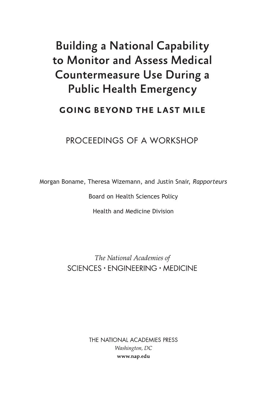 Building a National Capability to Monitor and Assess Medical Countermeasure Use During a Public Health Emergency: Going Beyond by Engineering and Medicine National Academies of Sciences