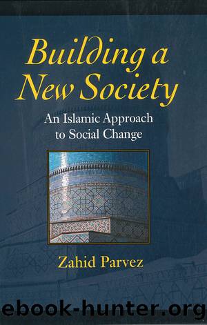 Building a New Society by Zahid Parvez