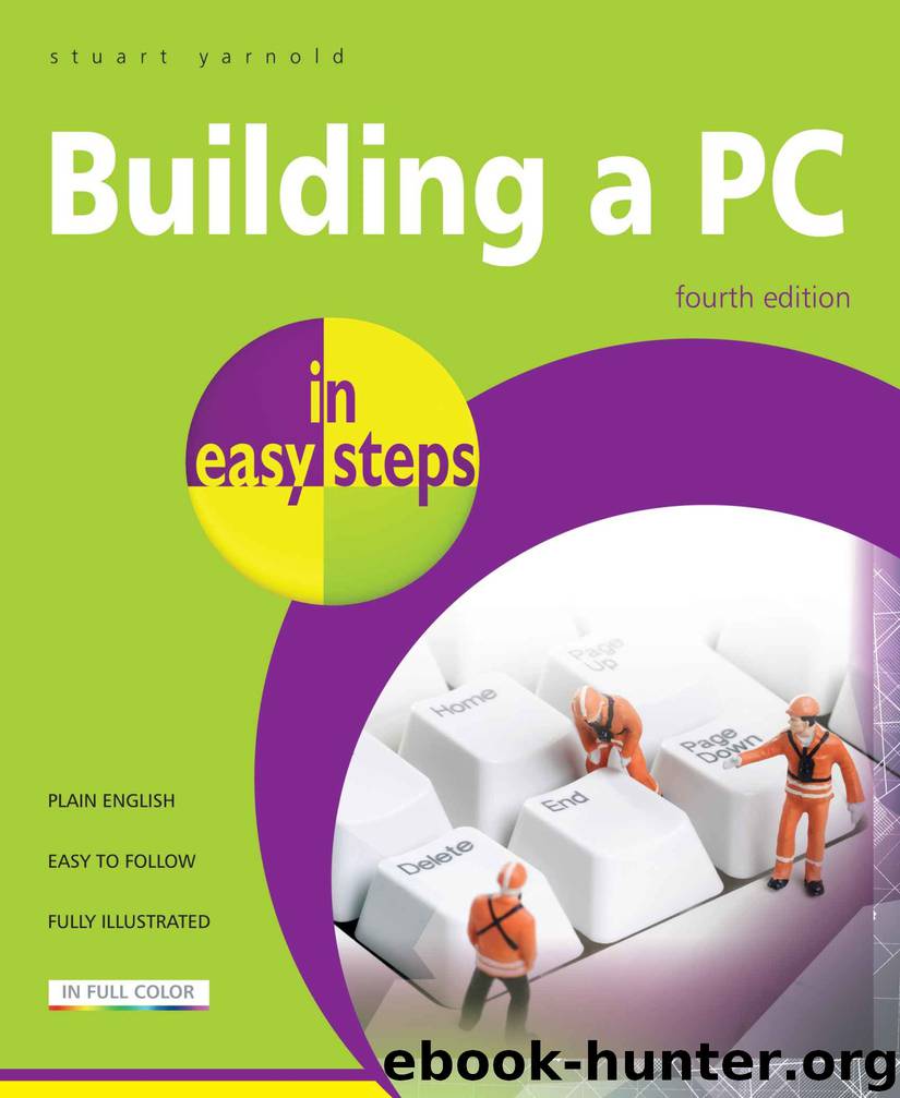 Building a PC in easy steps by Stuart Yarnold