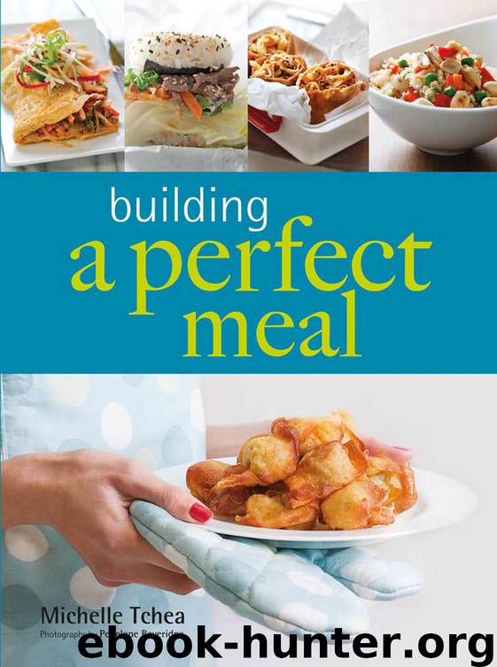 Building a Perfect Meal by Michelle Tchea