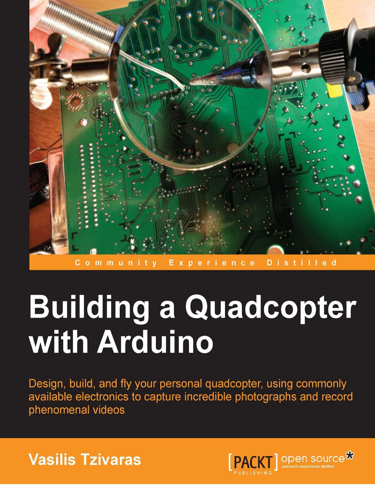 Building a Quadcopter with Arduino by Vasilis Tzivaras