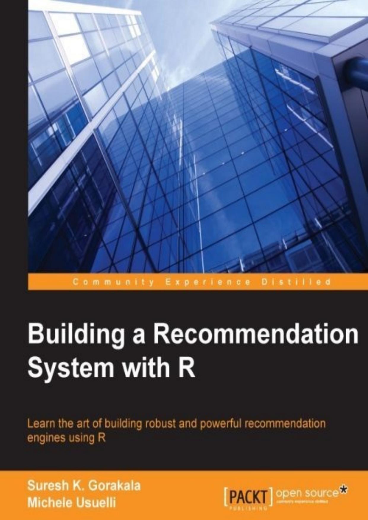 Building a Recommendation System with R by Michele Usuelli