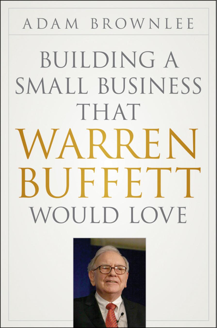 Building a Small Business That Warren Buffett Would Love by Adam Brownlee
