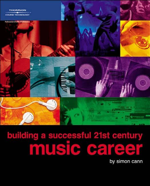 Building a Successful 21st Century Music Career by Simon Cann