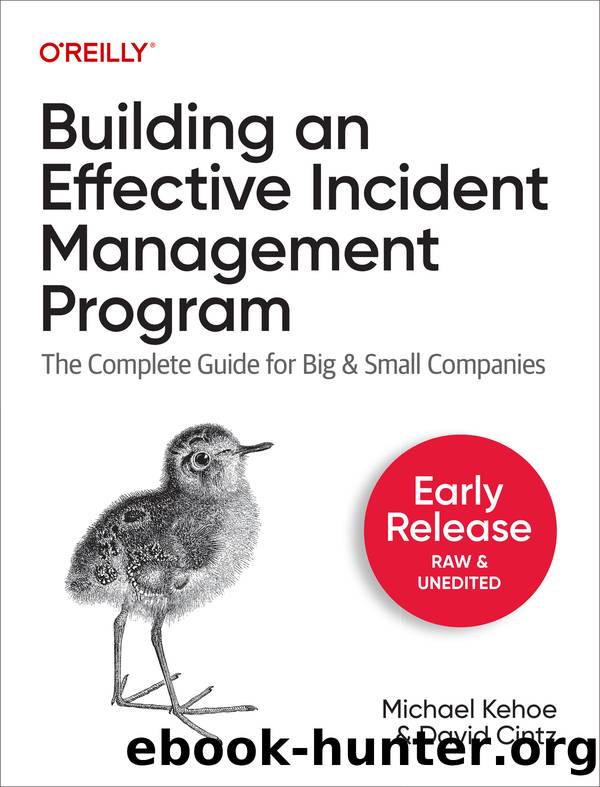 Building an Effective Incident Management Program (for Hoang Anh) by Michael Kehoe and David Cintz