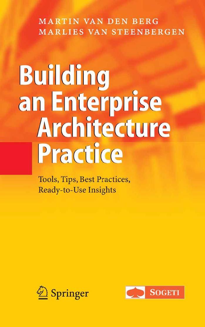 Building an Enterprise Architecture Practice: Tools, Tips, Best Practices, Ready-to-Use Insights (The Enterprise Series) by Martin van den Berg Marlies van Steenbergen