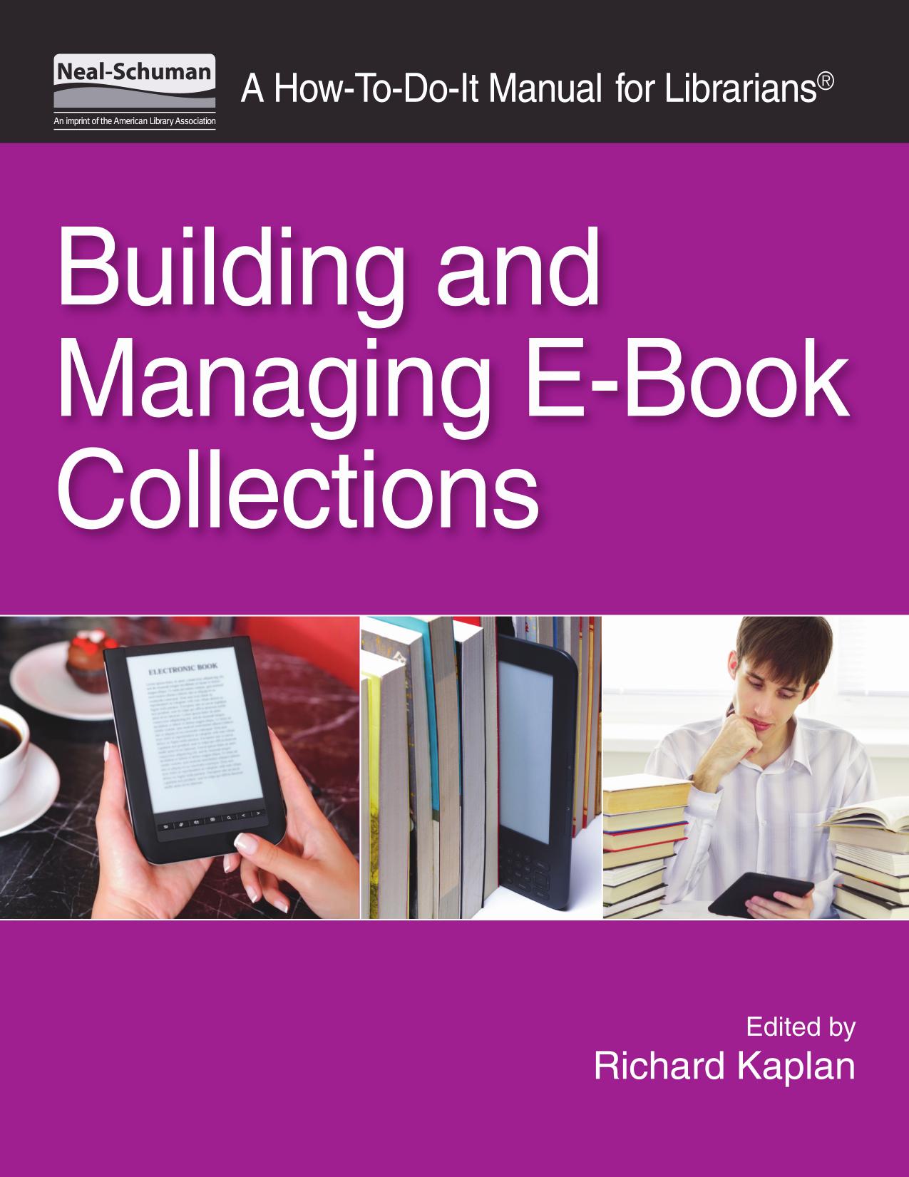 Building and Managing E-Book Collections by Richard Kaplan
