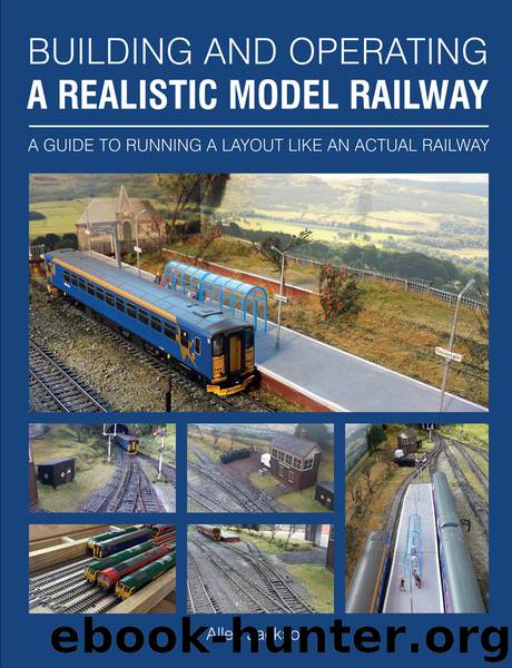 Building and Operating a Realistic Model Railway by Allen Jackson