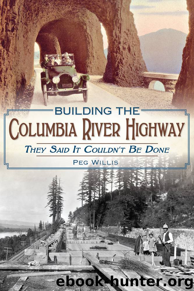 Building the Columbia River Highway by Peg Willis