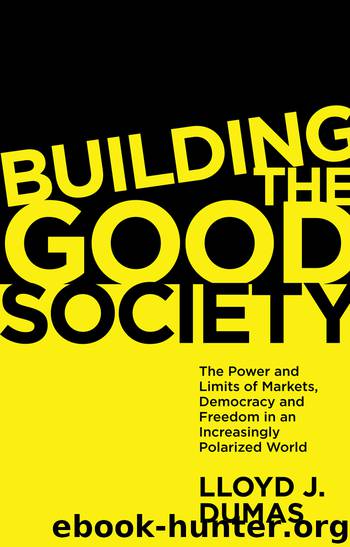 Building the Good Society by Dumas Lloyd J.;