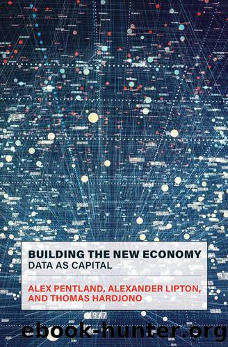 Building the New Economy by Alex Pentland;Alexander Lipton;Thomas Hardjono;