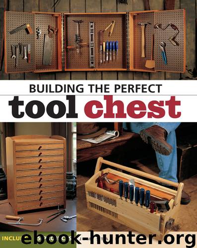 Building the Perfect Tool Chest by Jim Stack