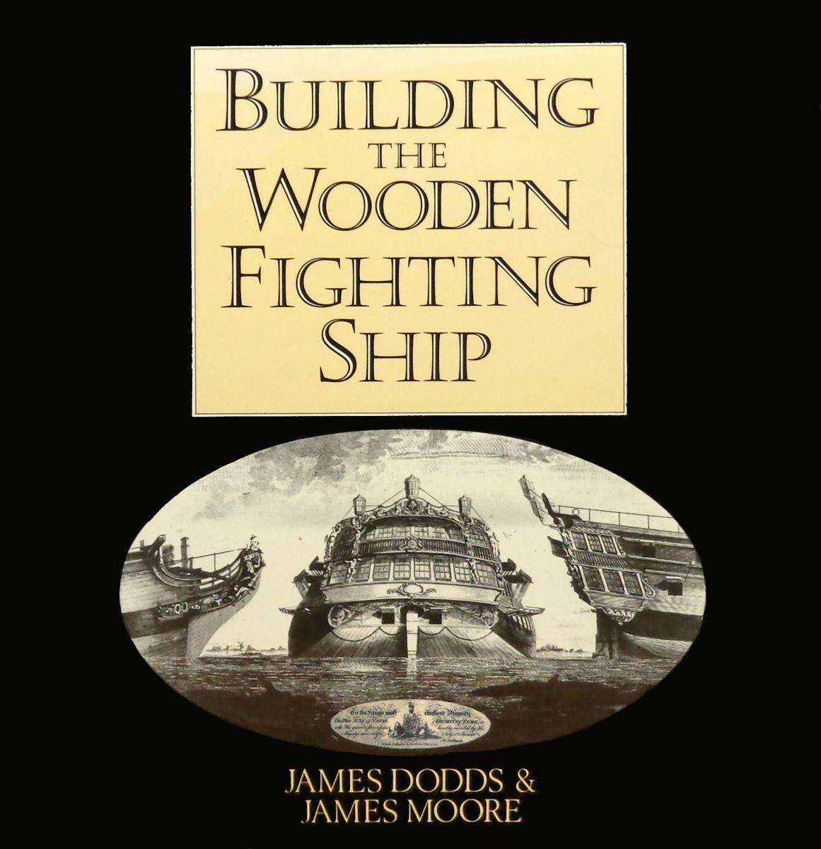 Building the Wooden Fighting Ship by Unknown