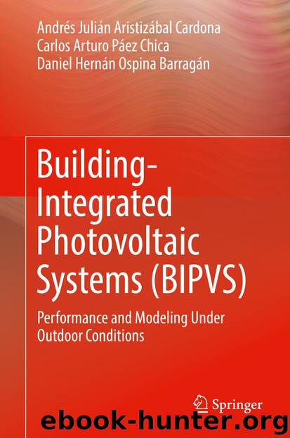 Building-Integrated Photovoltaic Systems (BIPVS) by Andrés Julián Aristizábal Cardona Carlos Arturo Páez Chica & Daniel Hernán Ospina Barragán