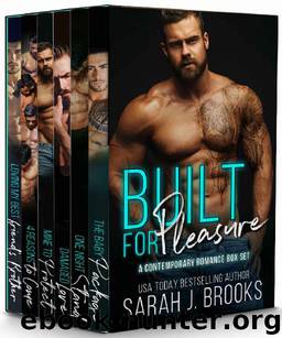 Built for Pleasure by Sarah J Brooks