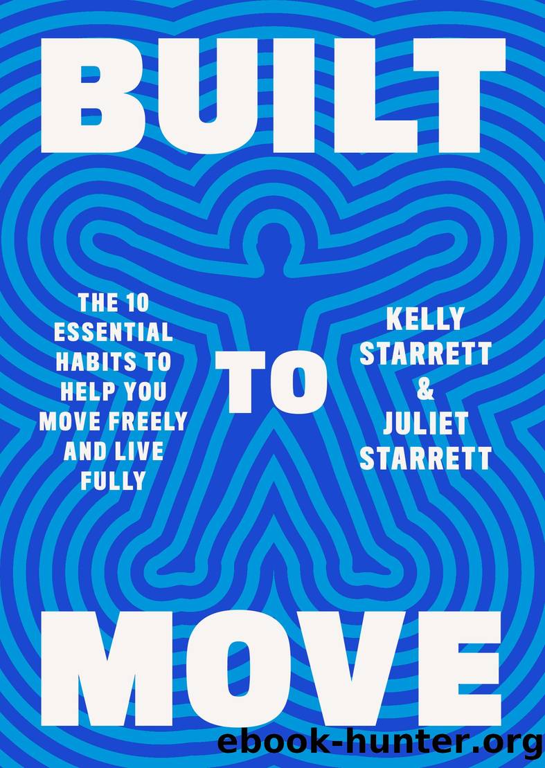 Built to Move by Kelly Starrett & Juliet Starrett