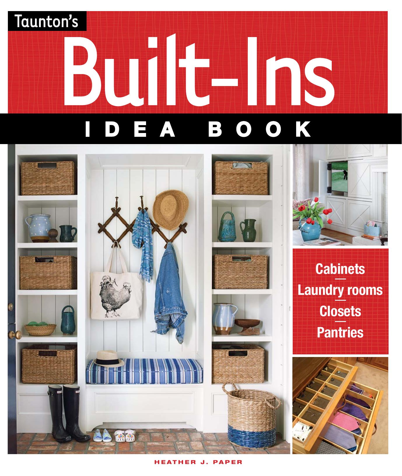 Built-Ins Idea Book by Heather J. Paper