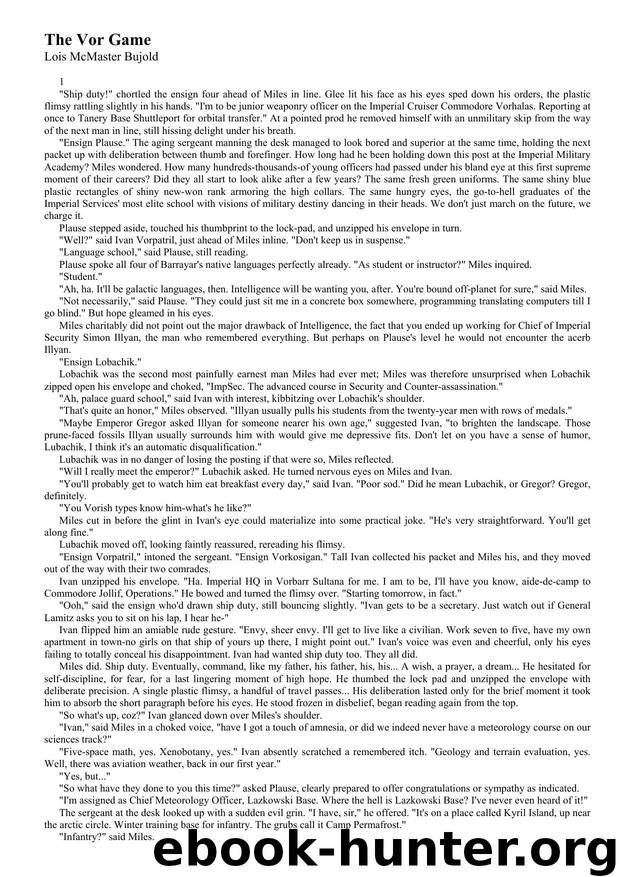 Bujold, Lois McMaster - Miles Vorkosigan 04 - The Vor Game by Lois Mcmaster Bujold